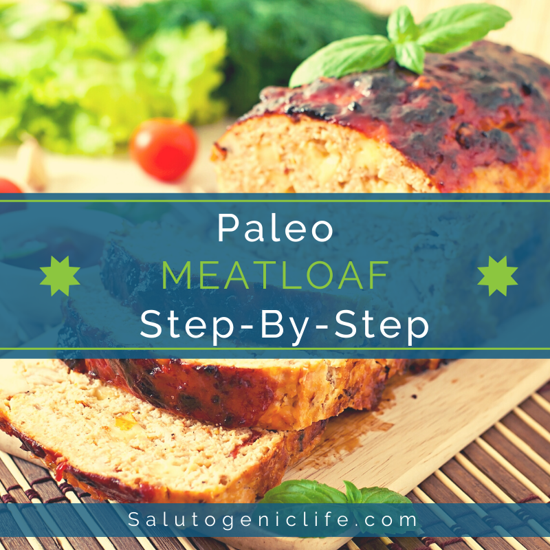 Paleo Meatloaf Recipe